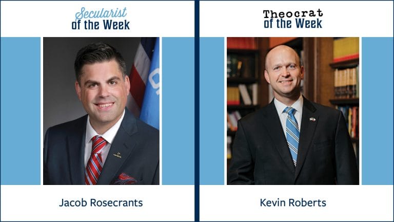 A photo of Jacob Rosecrants with the title secularist of the week and a photo of Kevin Roberts with the title theocrat of the week